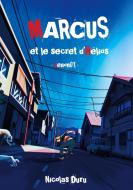 Marcus et le secret d'Hélios di Nicolas Duru edito da Books on Demand