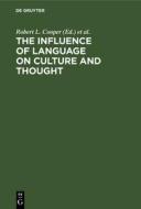 The Influence of Language on Culture and Thought edito da De Gruyter Mouton