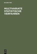 Multivariate statistische Verfahren edito da Gruyter, Walter de GmbH