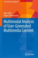 Multimodal Analysis of User-Generated Multimedia Content di Rajiv Shah, Roger Zimmermann edito da Springer-Verlag GmbH