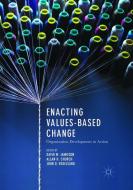 Enacting Values-Based Change edito da Springer International Publishing