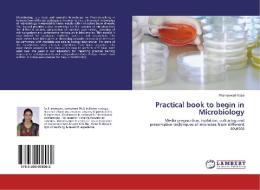 Practical book to begin in Microbiology di Prameswari Kasa edito da LAP Lambert Academic Publishing