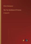 The Two Gentlemen Of Verona di William Shakespeare edito da Outlook Verlag