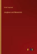 Jongleurs und Menestrels di Emile Freymond edito da Outlook Verlag