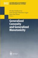Generalized Convexity and Generalized Monotonicity di N. Hadjisavvas edito da Springer Berlin Heidelberg
