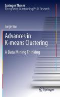 Advances in K-means Clustering di Junjie Wu edito da Springer-Verlag GmbH