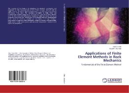 Applications of Finite Element Methods in Rock Mechanics di Hani S. Mitri, Wael R. Abdellah edito da LAP Lambert Academic Publishing