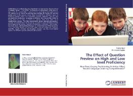 The Effect of Question Preview on High and Low level Proficiency di Fakhri Mesri, Fereshteh Deyhim edito da LAP Lambert Academic Publishing