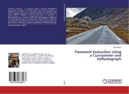 Pavement Evaluation Using a Curviameter and Deflectograph di Ayad Subhy edito da LAP Lambert Academic Publishing