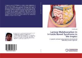 Lactose Malabsorption in Irritable Bowel Syndrome in the tropics di Sunil Kumar edito da LAP Lambert Academic Publishing