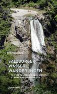 Salzburger Wasserwanderungen di Christian Heugl edito da Michael Wagner Verlag