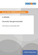 Deutsche Energiewirtschaft di A. Schneider edito da GBI-Genios Verlag