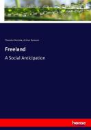 Freeland di Theodor Hertzka, Arthur Ransom edito da hansebooks