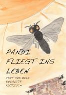 Pandi fliegt ins Leben di Brigitte Klotzsch edito da Books on Demand