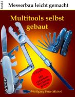 Multitools selbst gebaut di Wolfgang Peter-Michel edito da Books on Demand