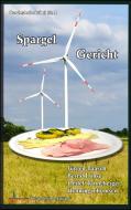 Spargel Gericht di Bernd Lohse, Detlef Tanneberger, Henning Thomsen edito da Books on Demand