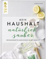 Mein Haushalt - natürlich sauber di Sabine Haag edito da Frech Verlag GmbH