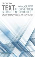 Textanalyse und -interpretation in Schule und Hochschule di Christian Sinn edito da Königshausen & Neumann