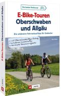E-Bike-Touren Oberschwaben und Allgäu di Peter Rieger edito da Bruckmann Verlag GmbH
