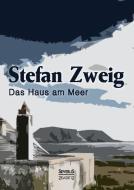 Das Haus am Meer di Stefan Zweig edito da Severus