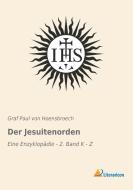 Der Jesuitenorden edito da Literaricon Verlag UG