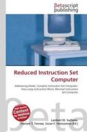 Reduced Instruction Set Computer edito da Betascript Publishers