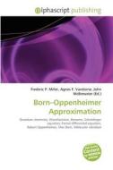 Born-oppenheimer Approximation edito da Vdm Publishing House