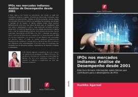 IPOS NOS MERCADOS INDIANOS: AN LISE DE D di RUCHIKA AGARWAL edito da LIGHTNING SOURCE UK LTD