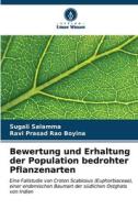 Bewertung und Erhaltung der Population bedrohter Pflanzenarten di Sugali Salamma, Ravi Prasad Rao Boyina edito da Verlag Unser Wissen