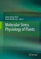 Molecular Stress Physiology of Plants edito da Springer India