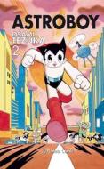 Astro Boy 2 di Osamu Tezuka edito da Planeta DeAgostini Cómics
