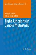 Tight Junctions in Cancer Metastasis edito da Springer Netherlands