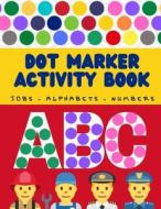 Jobs Names And Alphabets Dot Marker Activity Book di BOOKS INNOVATOR edito da Independently Published