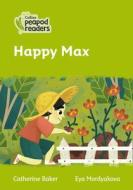 Level 2 - Happy Max di Catherine Baker edito da HarperCollins Publishers