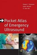Pocket Atlas Of Emergency Ultrasound di Robert F. Reardon, O. John Ma, James R. Mateer edito da Mcgraw-hill Education - Europe