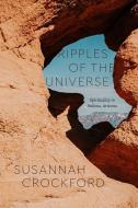 Ripples of the Universe di Susannah Crockford edito da The University of Chicago Press