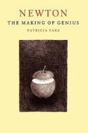 Newton: The Making of Genius di Patricia Fara edito da COLUMBIA UNIV PR