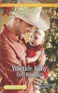 Yuletide Baby di Deb Kastner edito da Love Inspired