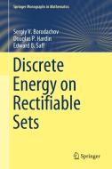 Discrete Energy On Rectifiable Sets di Sergiy V. Borodachov, Douglas P. Hardin, Edward B. Saff edito da Springer-verlag New York Inc.