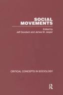 Social Movements di Jeff Goodwin edito da Routledge