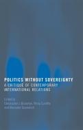 Politics Without Sovereignty edito da Taylor & Francis Ltd