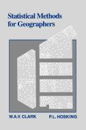 Statistical Methods for Geographers di W. A. V. Clark, P. L. Hosking, Clark edito da John Wiley & Sons, Inc.