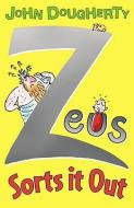 Zeus Sorts it Out di John Dougherty edito da Random House Children's Publishers UK