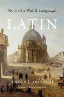 Latin di Jurgen Leonhardt edito da Harvard University Press