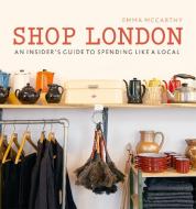 Shop London di Emma McCarthy edito da Frances Lincoln Publishers Ltd