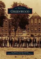 Greenwood di Jim Hillman, John Murphy, Johnson County Museum of History edito da ARCADIA PUB (SC)