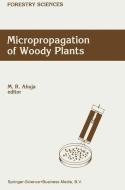 Micropropagation of Woody Plants edito da Springer Netherlands