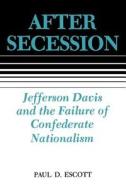 After Secession di Paul D. Escott edito da LSU Press