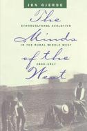 The Minds of the West di Jon Gjerde edito da The University of North Carolina Press