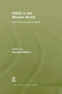 NGOs in the Muslim World edito da Taylor & Francis Inc